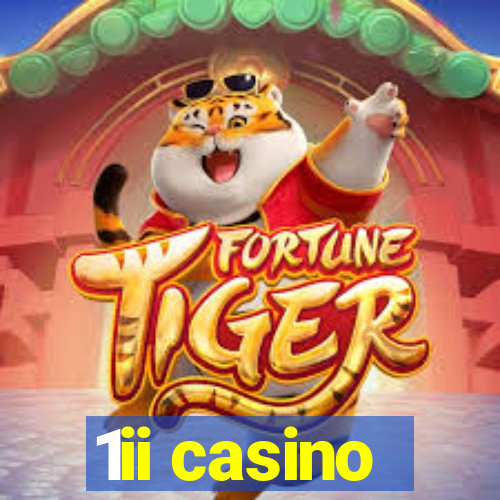 1ii casino